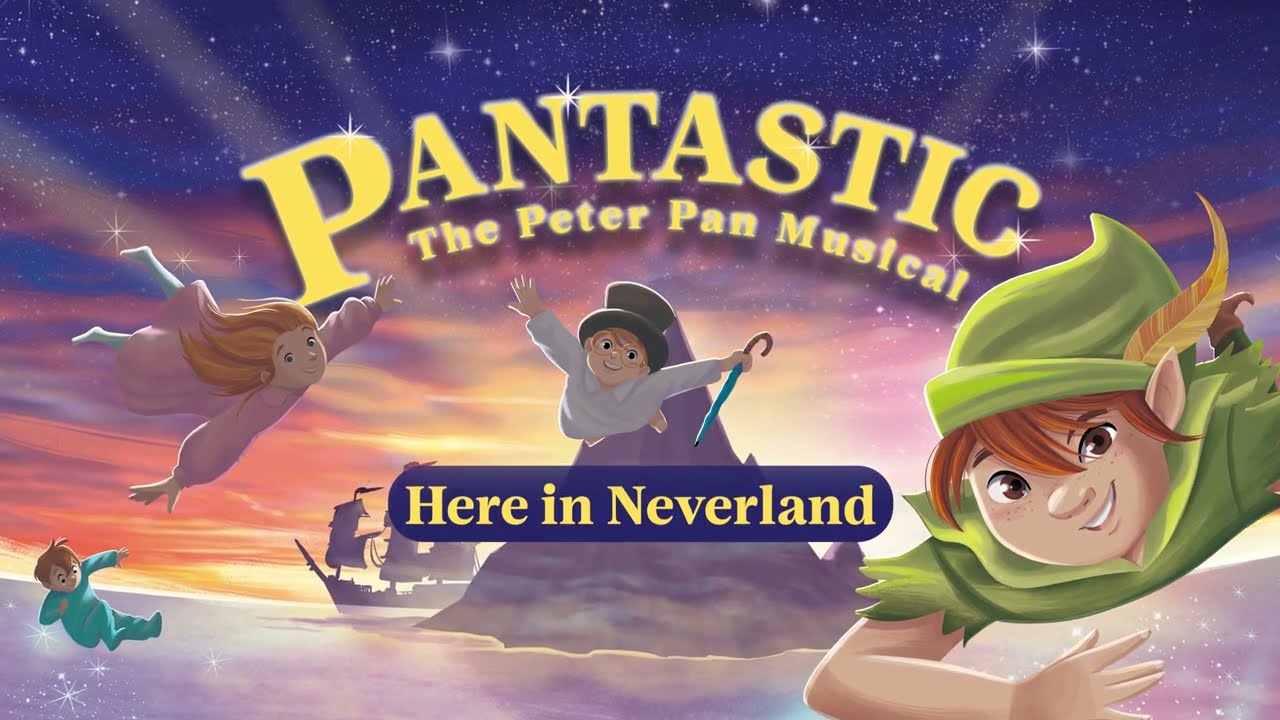 Here In Neverland - Pantastic - Sing Along