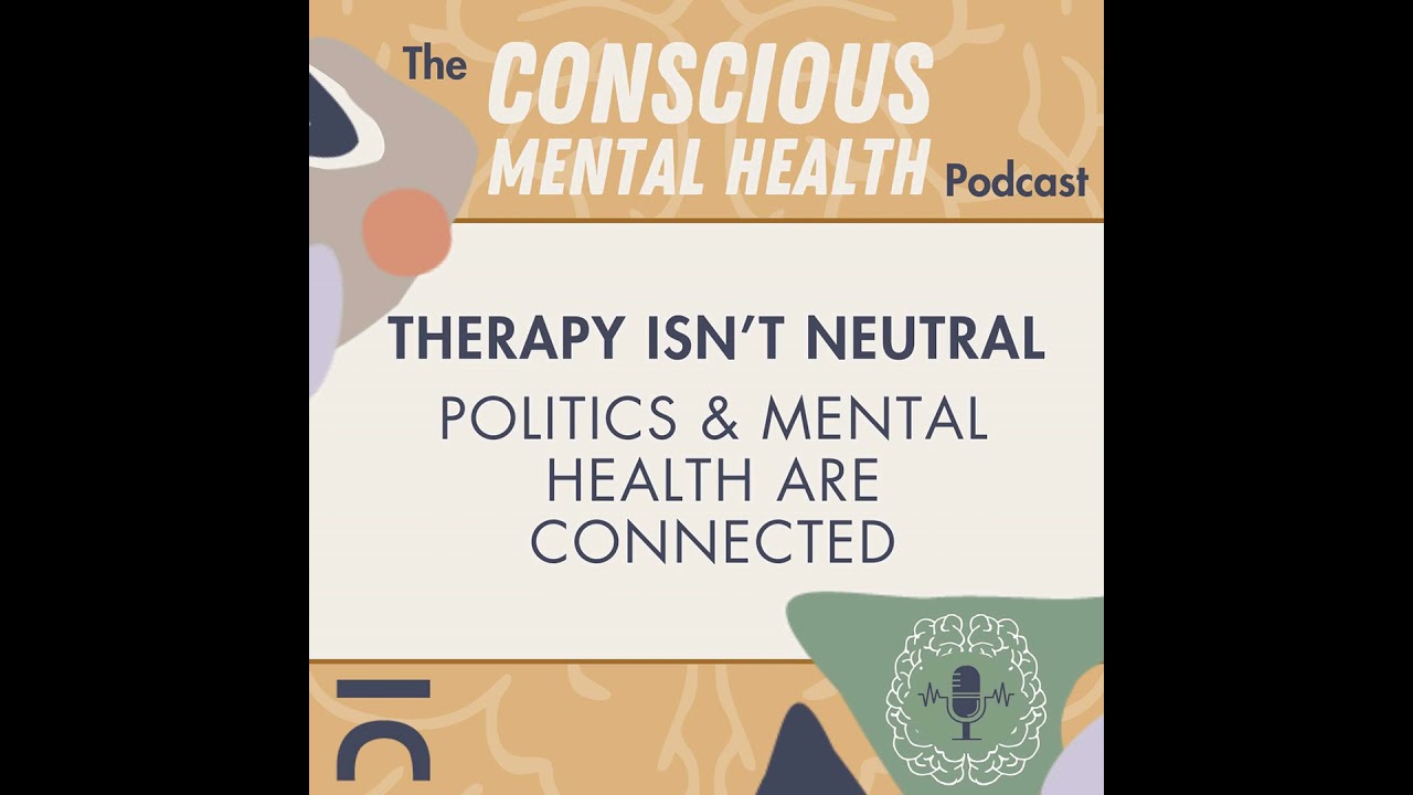 BONUS EPISODE: Therapy Is Not Neutral