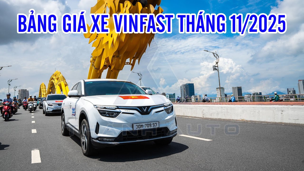 Bảng giá xe VinFast tháng 11/2025 - Giá lăn bánh xe VinFast tháng 11/2025 mới nhất | Thành Auto