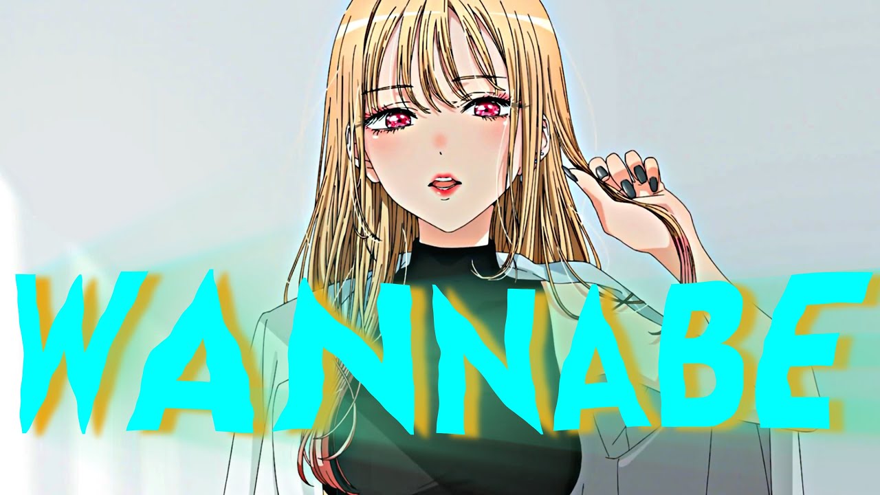 Wannabe | Marin Kitagawa [AMV/EDIT]