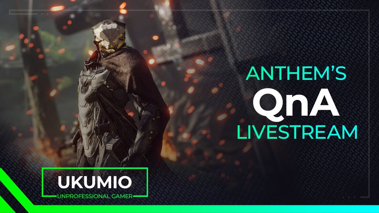 Anthem - Developer QnA Livestream