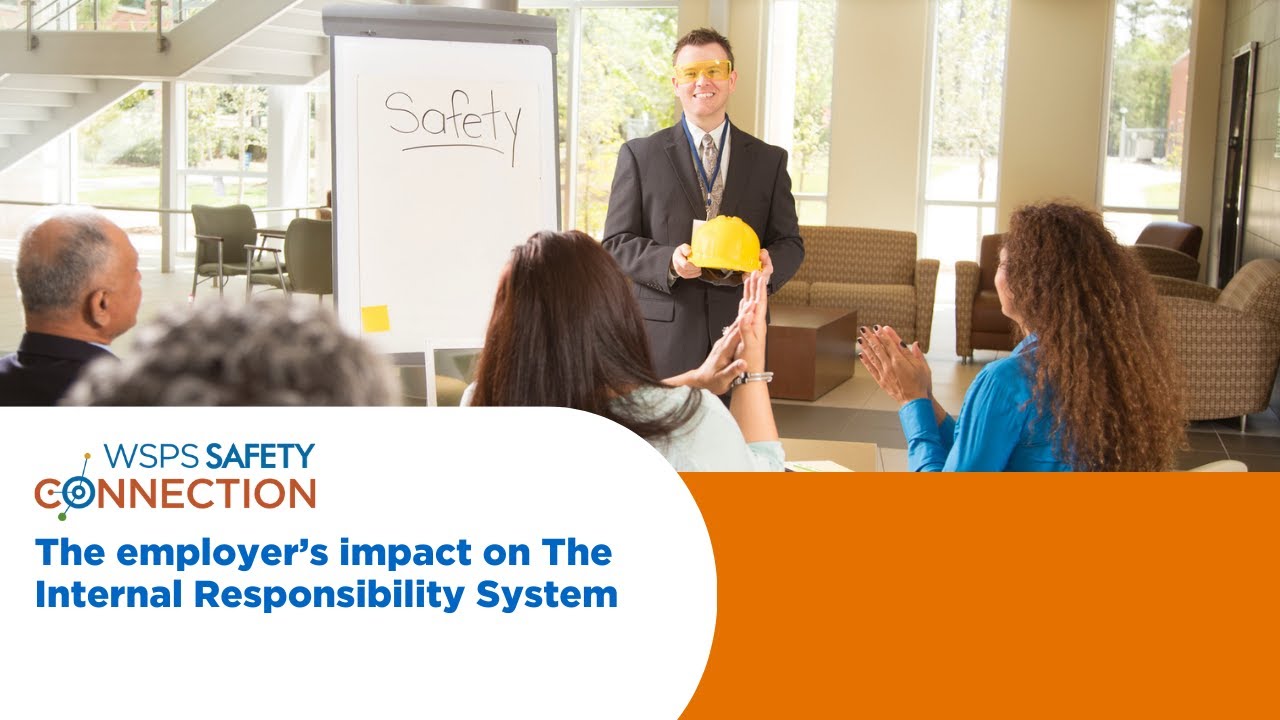 Safety Connection | The employer’s impact on The Internal Responsibility System