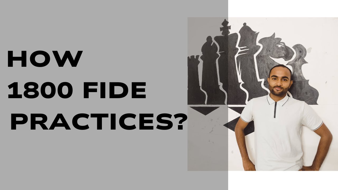 How an 1800 FIDE rated does practice? - Learn & Play Live! on chess.com