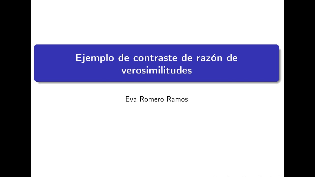 Ejemplo de contraste de razón de verosimilitudes