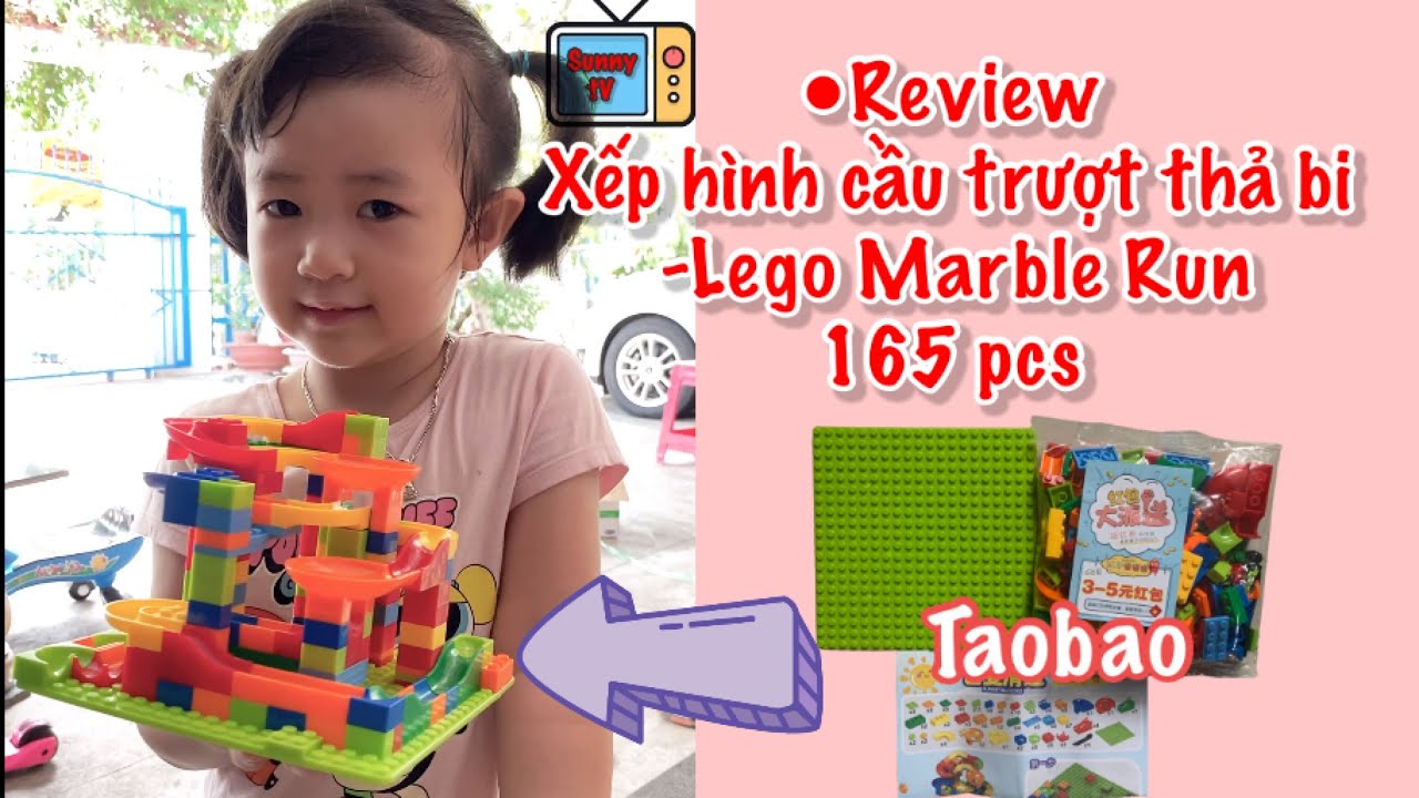 REVIEW BỘ LẮP RÁP CẦU TRƯỢT THẢ BI - LEGO MARBLE RUN 165 PCS BUY IN TAOBAO |Sunny Toysreview