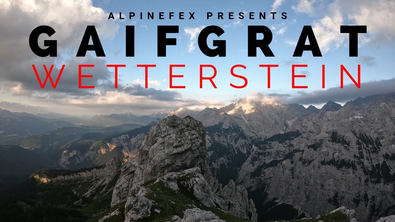 GAIFGRAT (Unterer Blassengrat) | Kurzer Grat mit großer Aussicht | Wetterstein