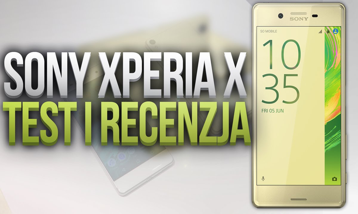 Sony Xperia X - Test i Recenzja telefonu z przednią kamerką 13 Mpix