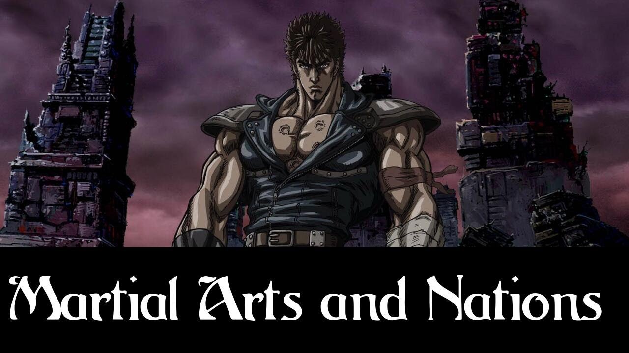 All Martial Arts and Nations in Fist of the North Star