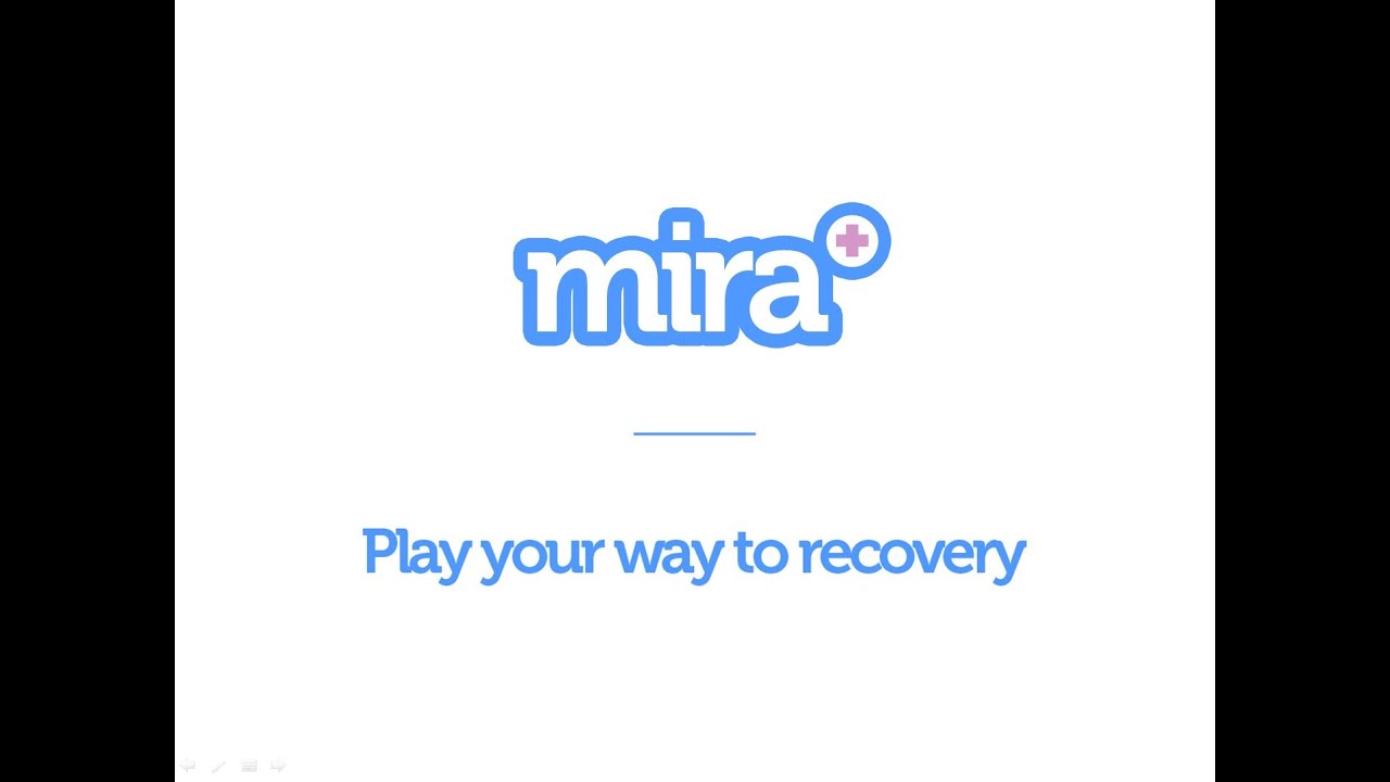 MIRA - Play your way to recovery