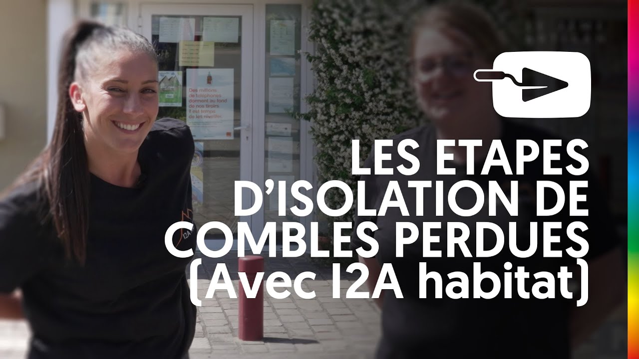 Quelles sont les &eacute;tapes pour faire isoler des combles perdues ?