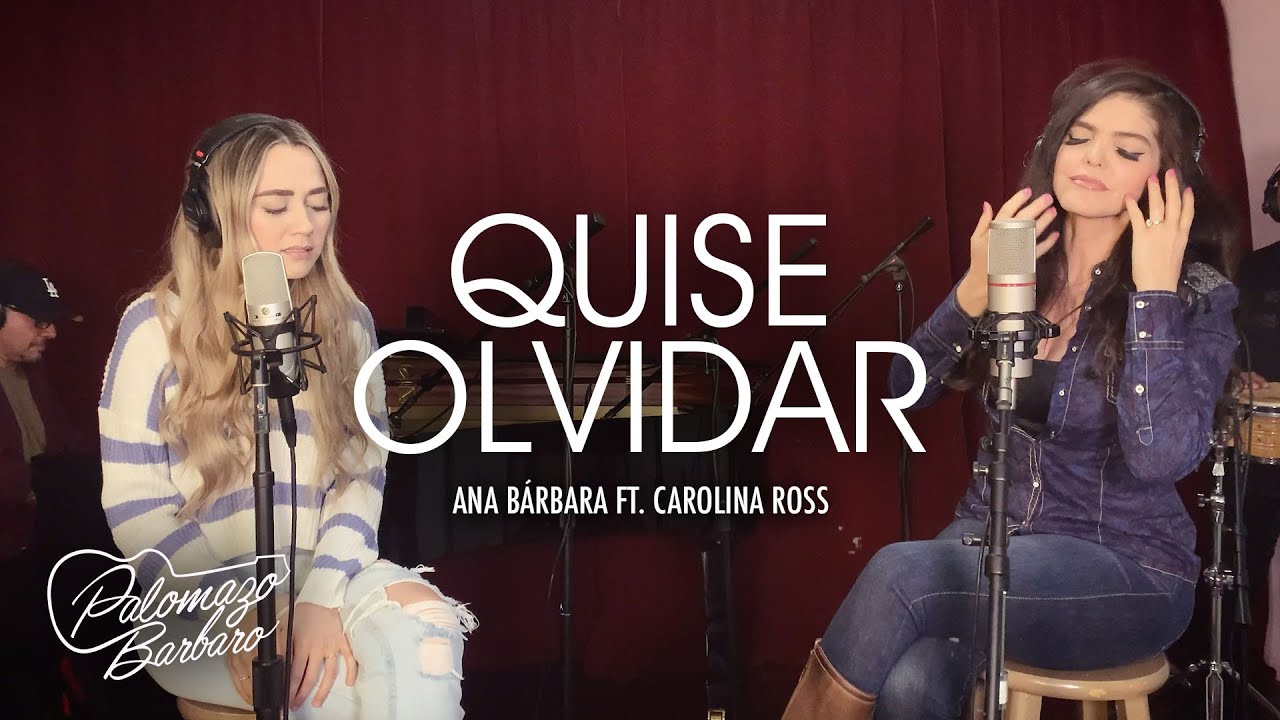 Ana Bárbara y Carolina Ross - Quise Olvidar (Video Oficial)