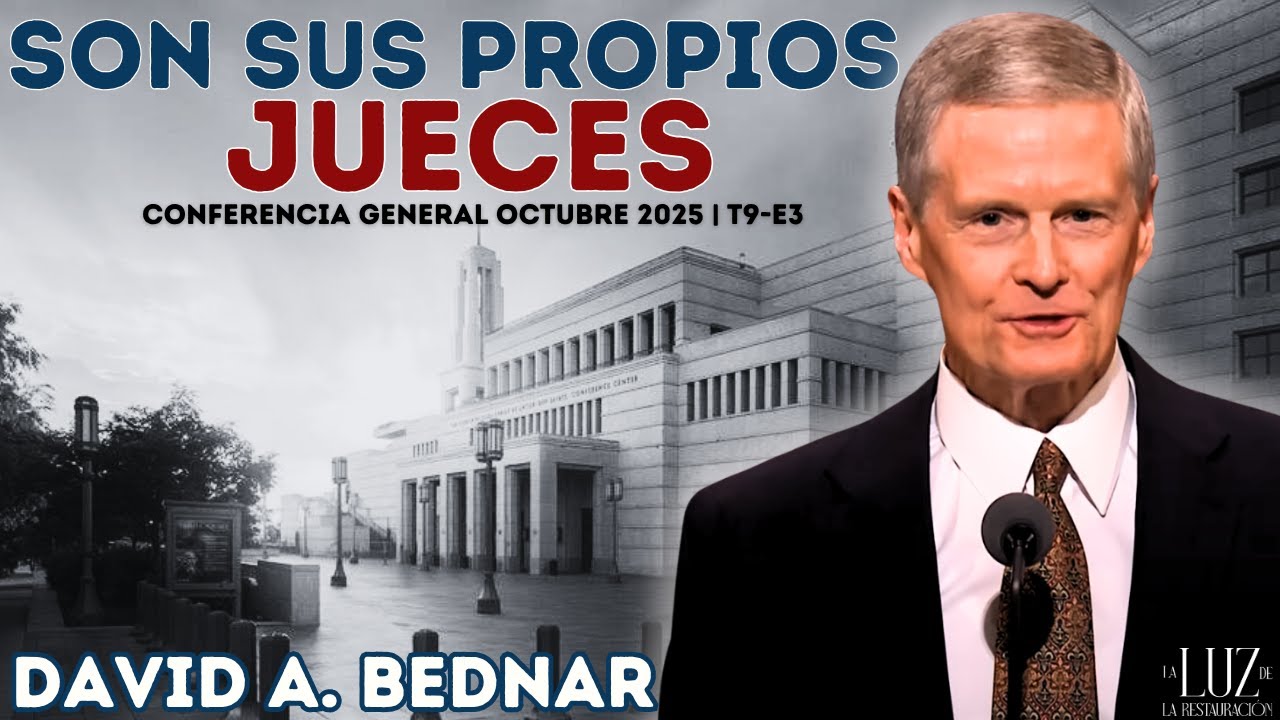 Son sus Propios Jueces | David A. Bednar | CG Octubre 2025
