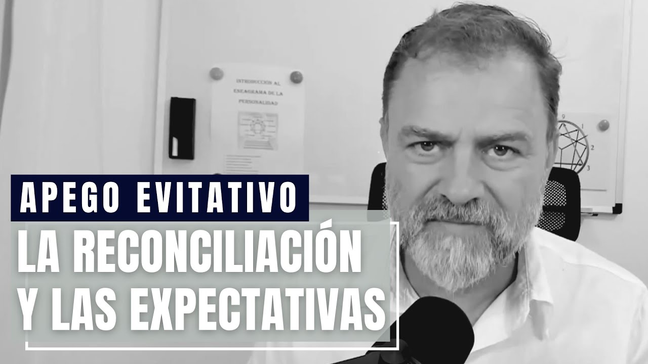 Apego Evitativo. ¿Por qué volvemos a poner tantas expectativas en cada reconciliación?