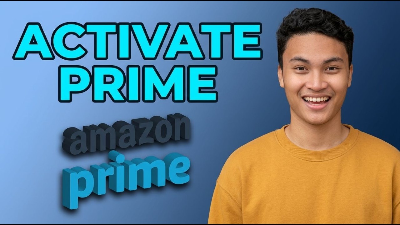 How to Activate Amazon Prime [2026 Tutorial]