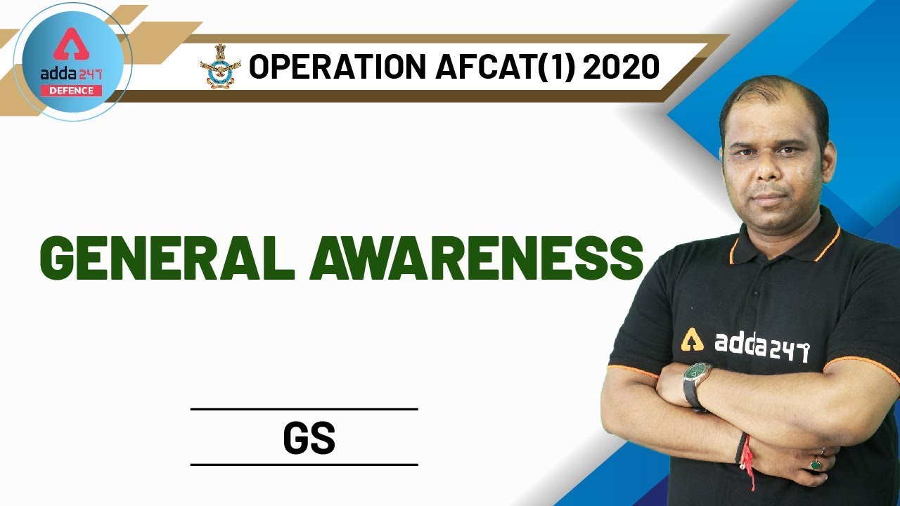 AFCAT 2020 Preparation | GA | General Awareness For AFCAT 2020