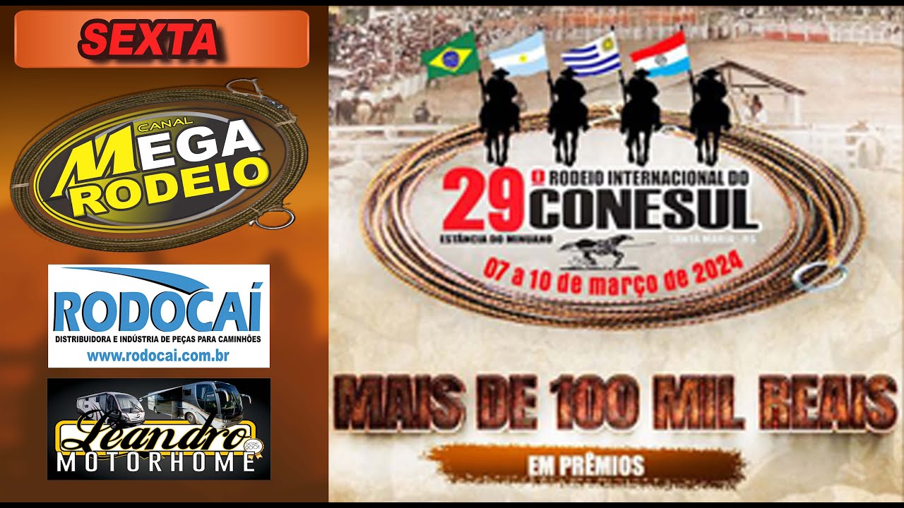 SEXTA/MANHÃ - 29º RODEIO INTERNACIONAL DO CONESUL - 07 A 10 MARÇO/2024 - SANTA MARIA-RS