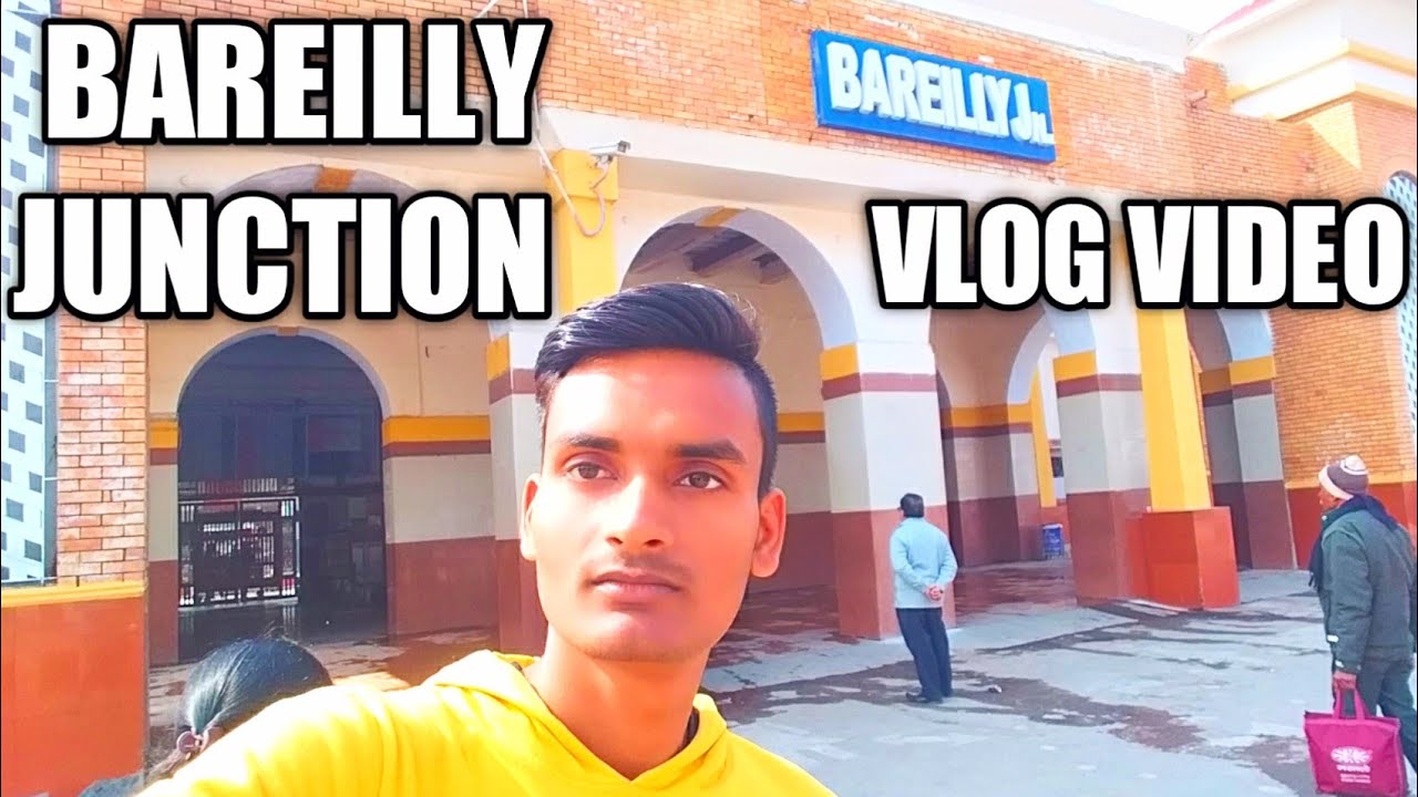 Bareilly railway station | Bareilly junction | (Uttar Pradesh - Bareilly Jn)