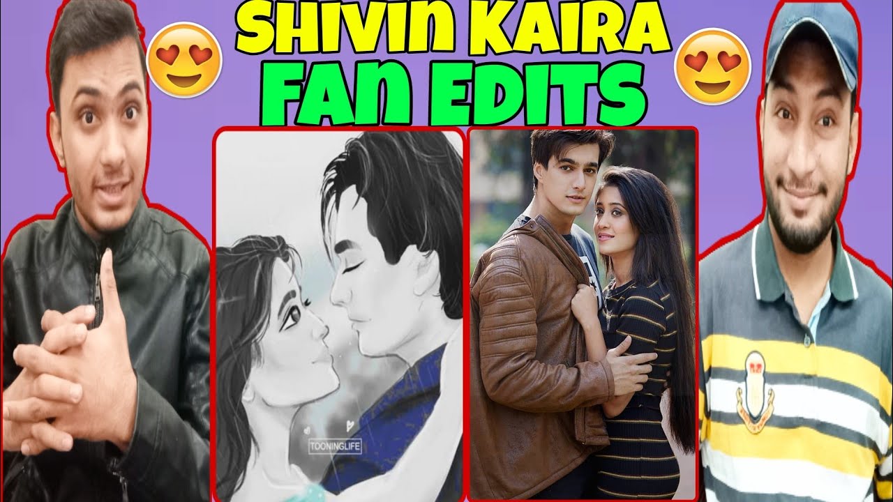 Pakistani Reaction On Shivin Kaira Fan Edits |Shivangi Joshi & Mohsin Khan Fan Edits|