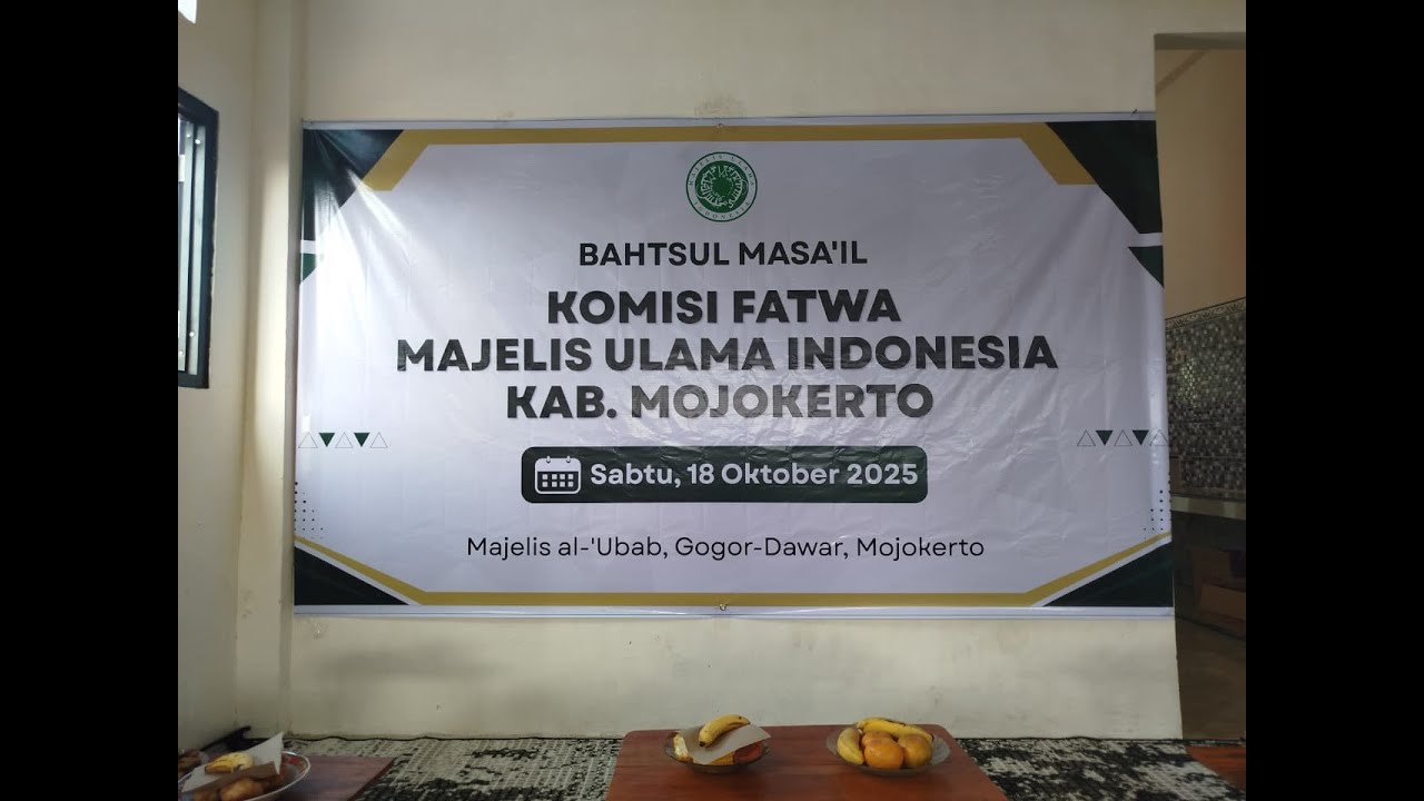 BAHTSUL MASA'IL KOMISI FATWA MAJELIS ULAMA INDONESA KAB. MOJOKERTO DI MAJELIS AL-'UBAB, GOGOR-DAWAR