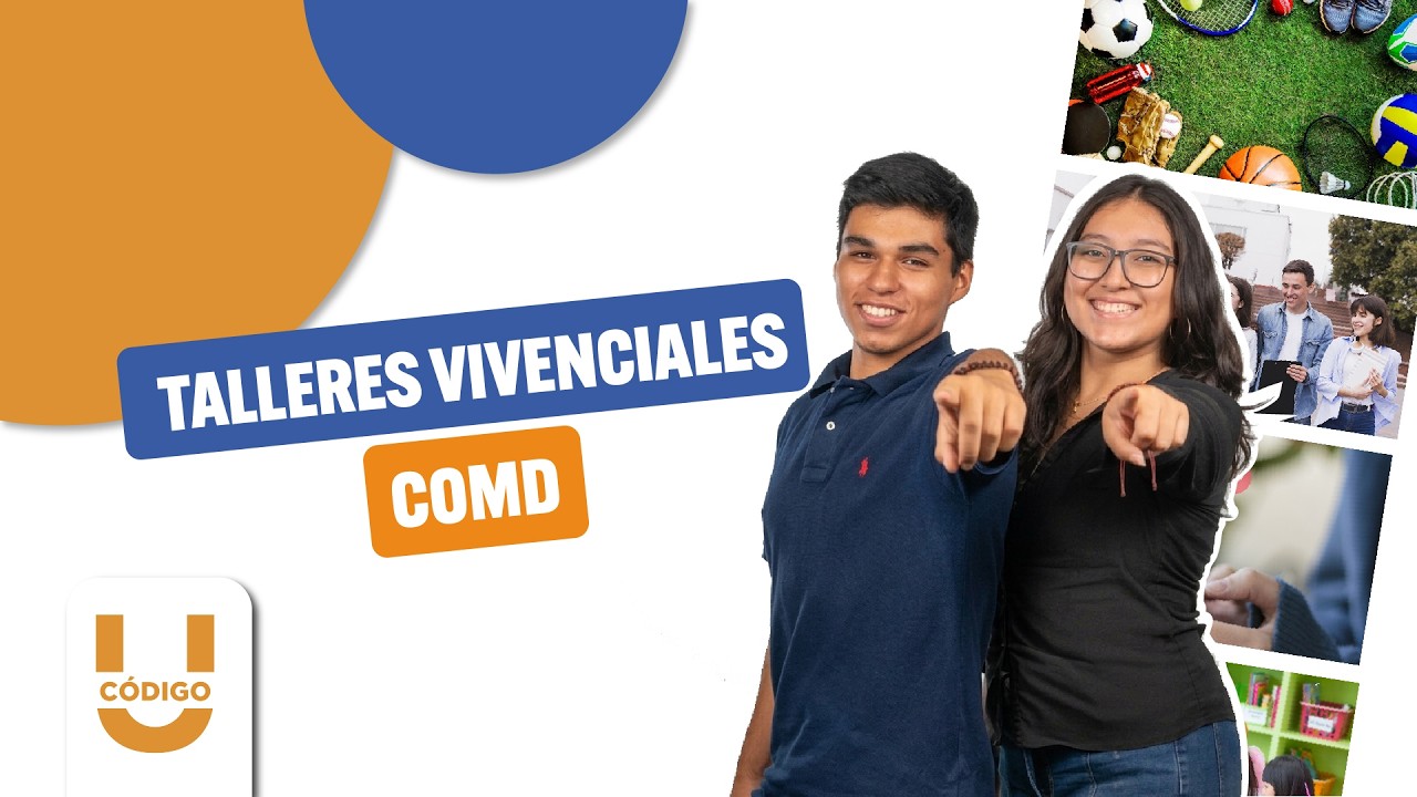 Talleres vivenciales COMD | Código U