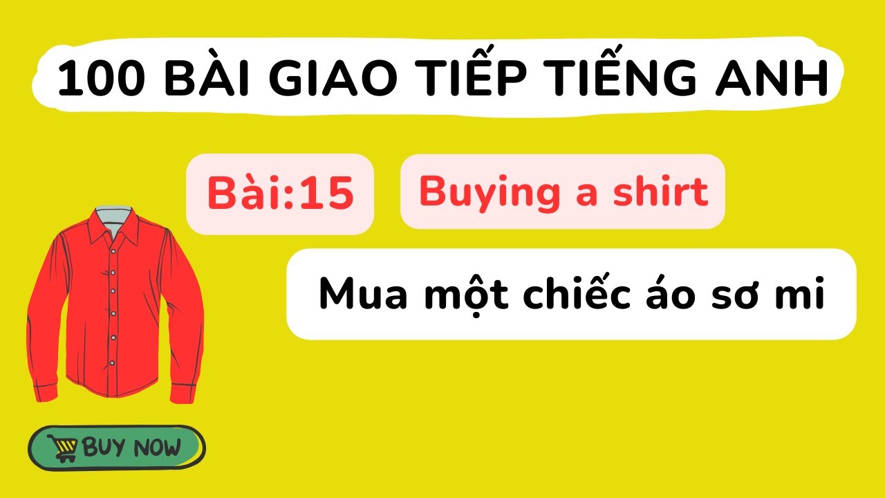 100 bài giao tiếp Tiếng Anh cơ bản - Bài 15: Buying a shirt