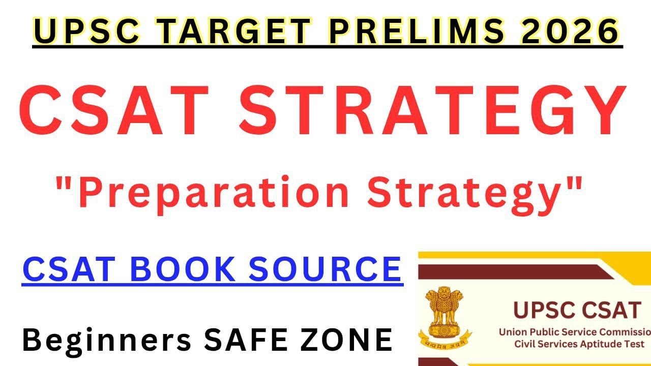 UPSC 2026 CSAT Strategy & Booklist • How to Prepare UPSC CSAT For PRELIMS • UPSC CSAT BEST BOOK