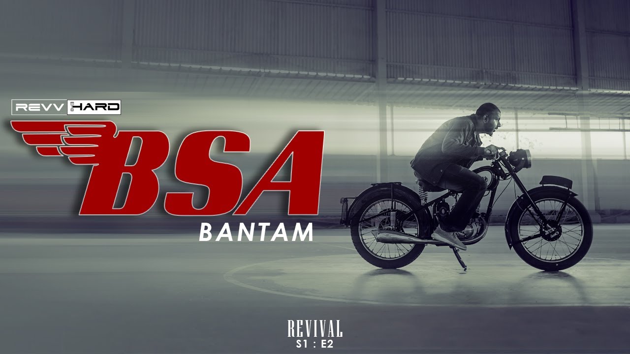 BSA Bantam: A testament of timeless design | REVV HARD REVIVALS S01 EP2.
