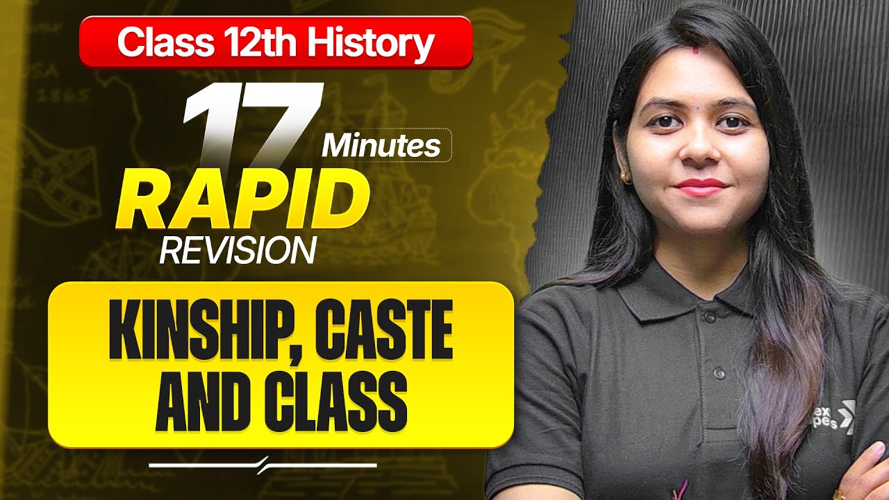 Kinship Caste and Class Class 12 RAPID REVISION | 12th History Chapter-3 One Shot | Ayushi Ma'am