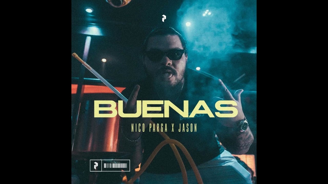Nico Parga & Jason - Buenass