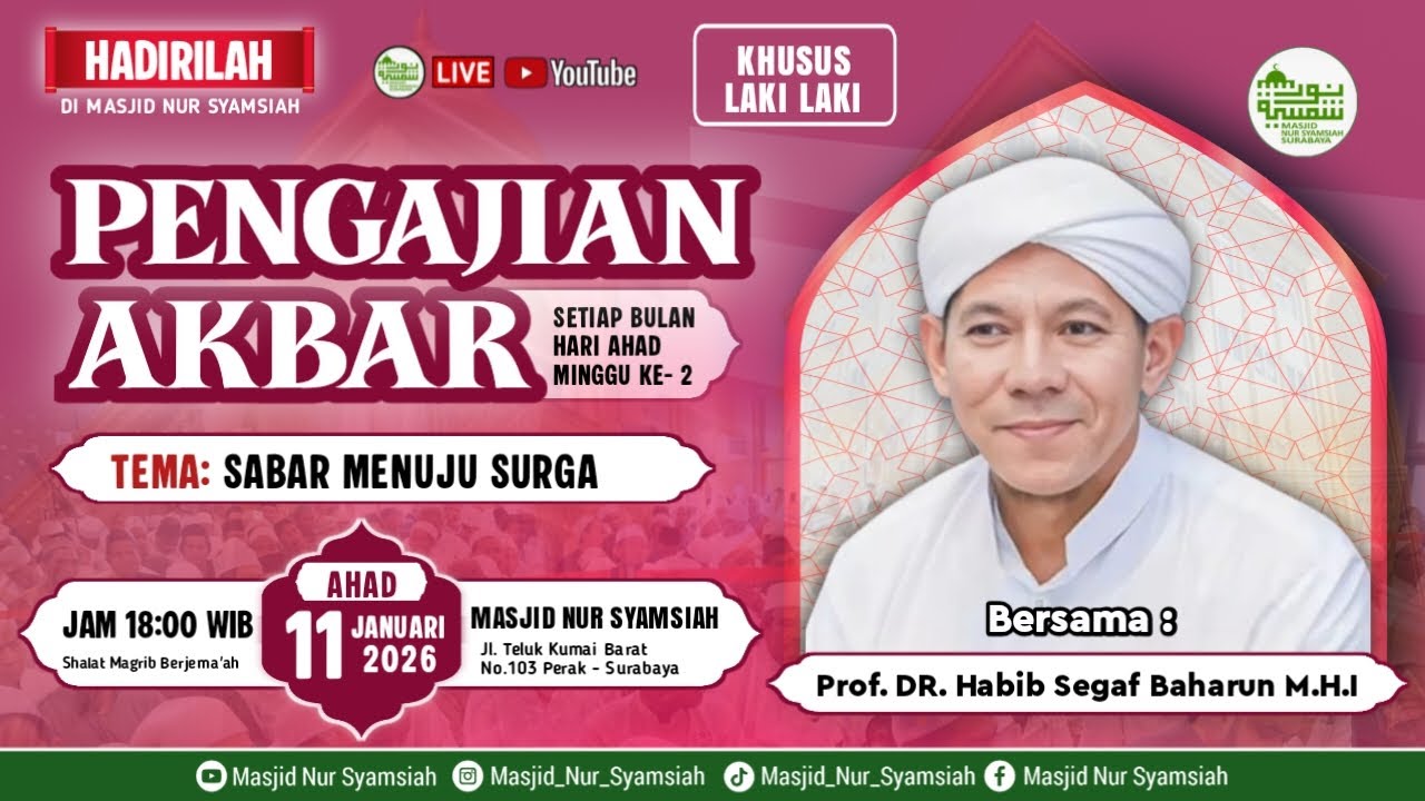 SABAR MENUJU SURGA || PROF, DR. HABIB SEGAF BAHARUN M.H.I (11 01 2026)