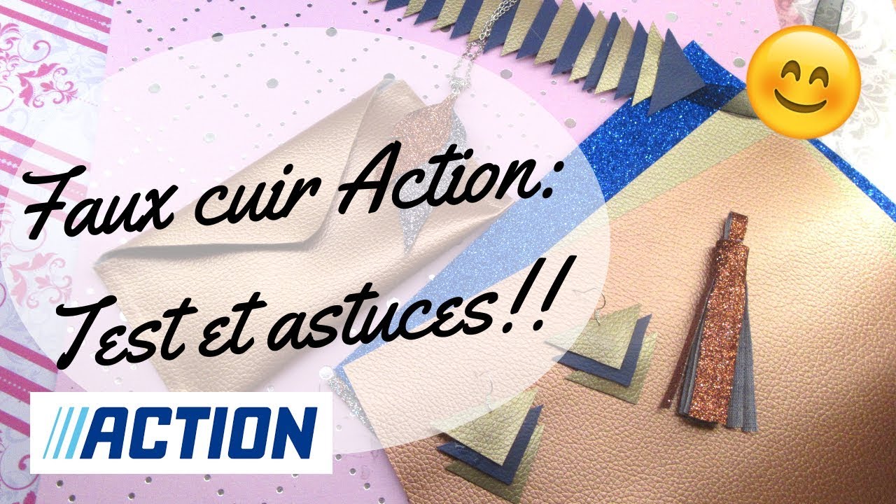 FAUX CUIR ACTION : TEST ET ASTUCES !! DIY
