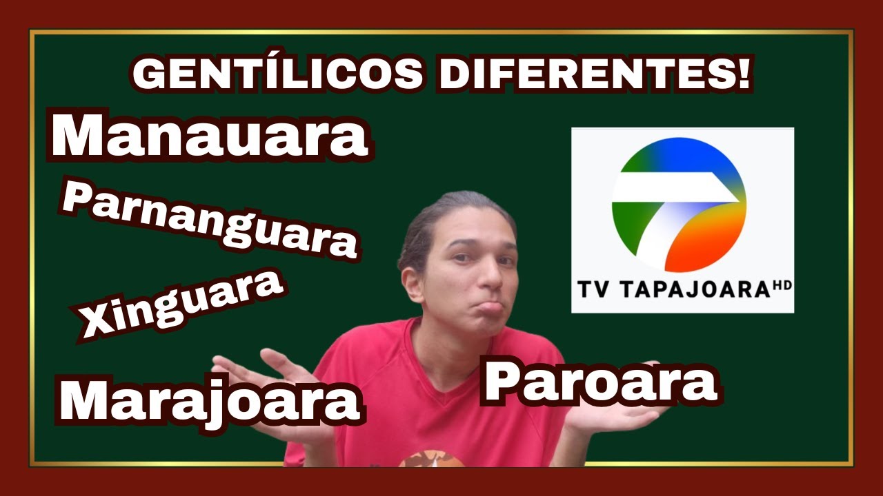 6 GENTÍLICOS DE ORIGEM TUPI!