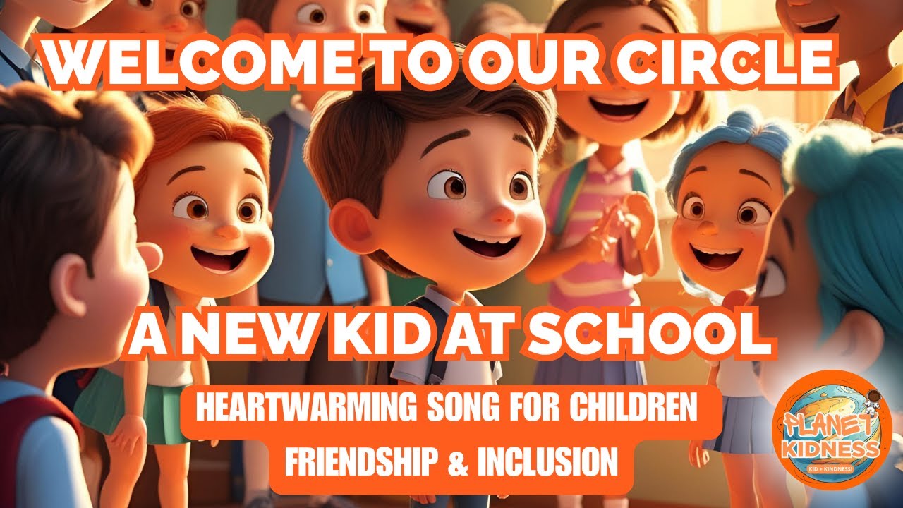 Welcome to Our Circle  A New Kid at School | Heartwarming Song for Children | Friendship & Inclusion