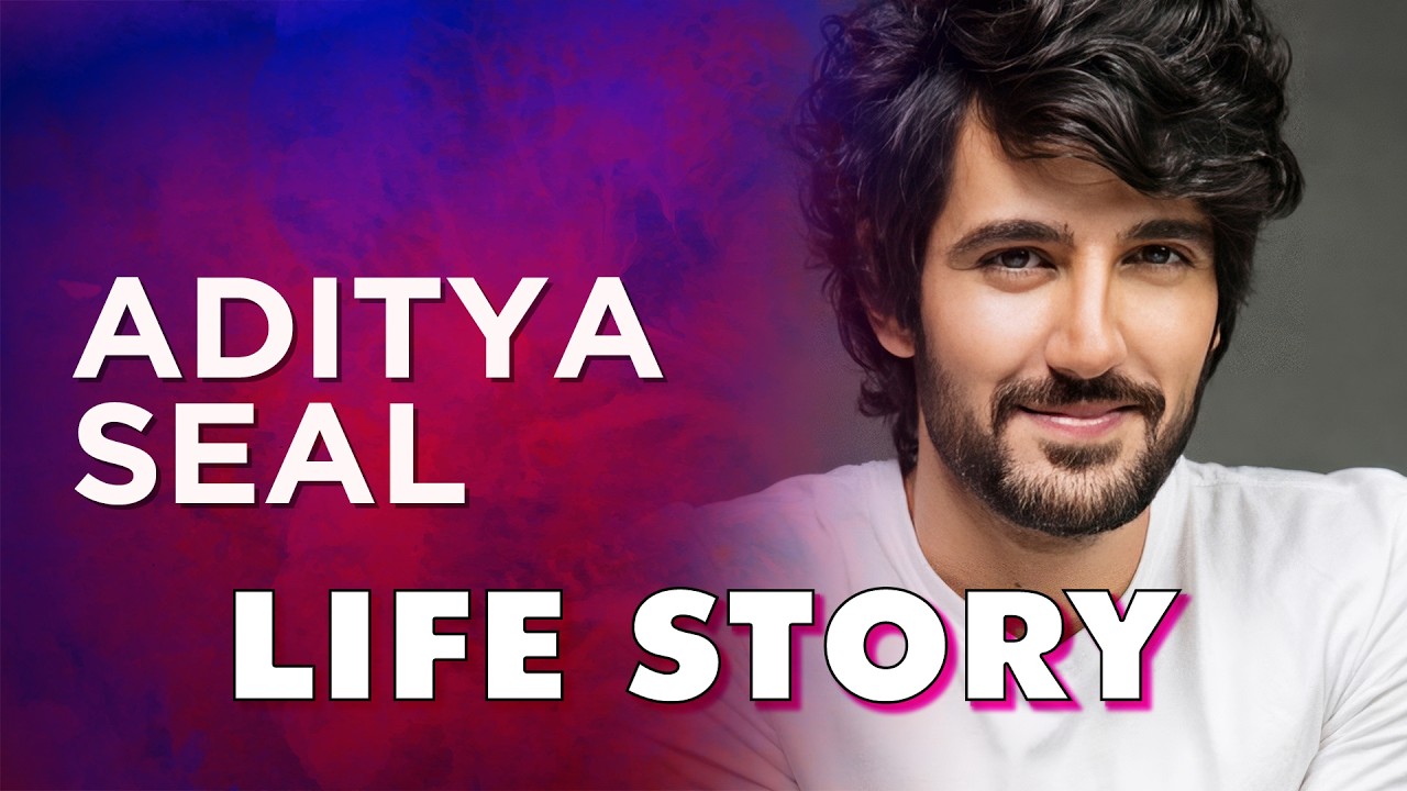 Aditya Seal Life Story | Biography