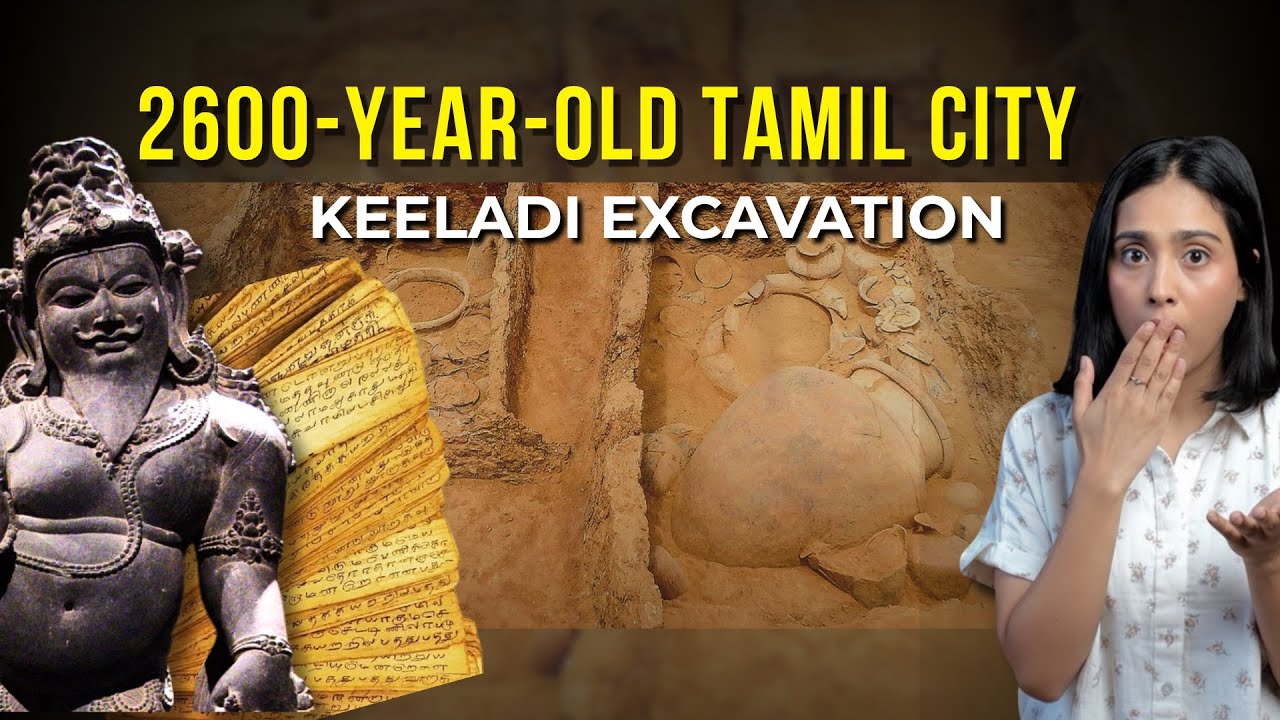 This Ancient City of Tamil Nadu Could Rewrite India’s Origin | Keeladi Excavation Explained