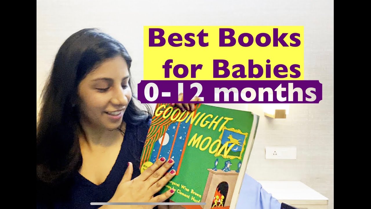 Must Have BOOKS for Babies   0 to 12 Months First Year