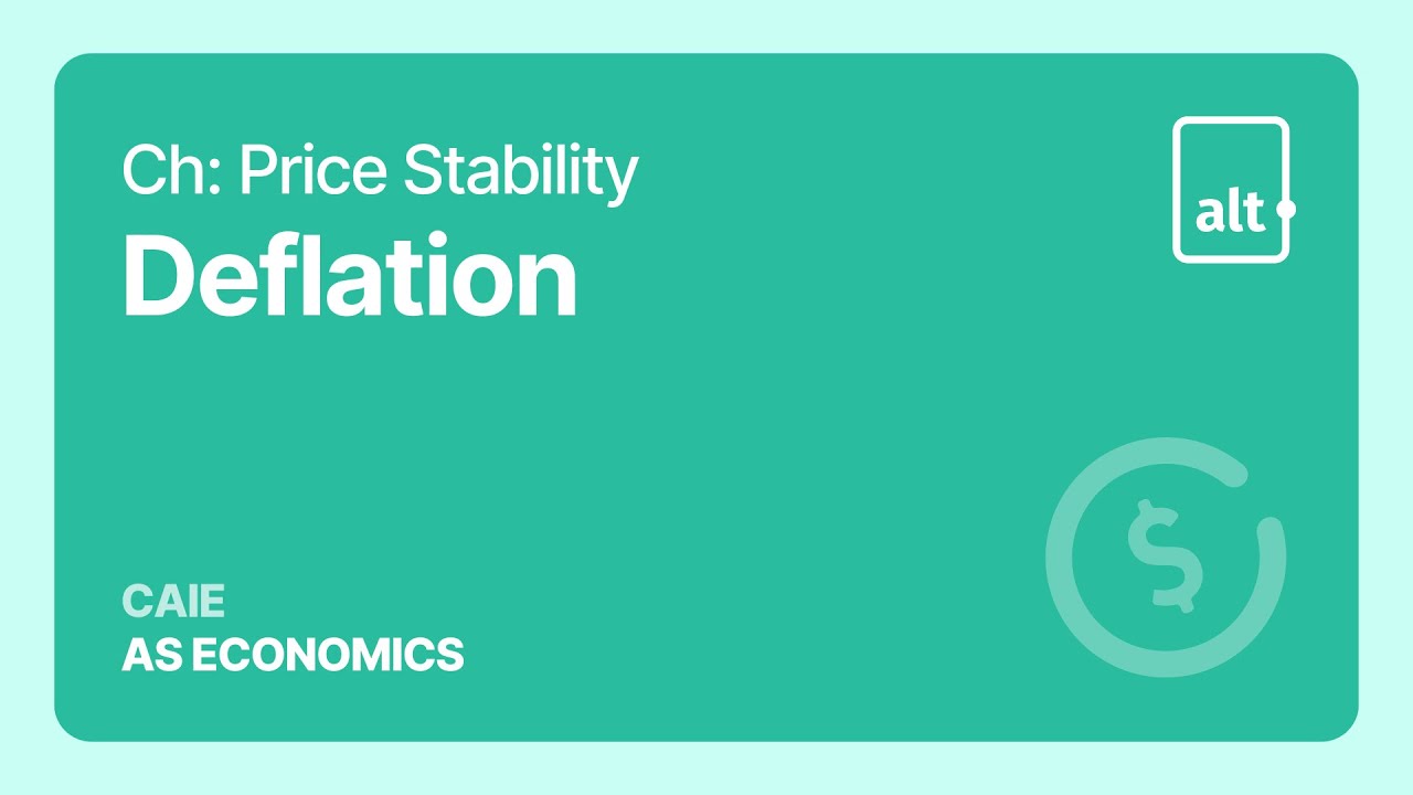 Deflation | Price Stability | A Level | Economics