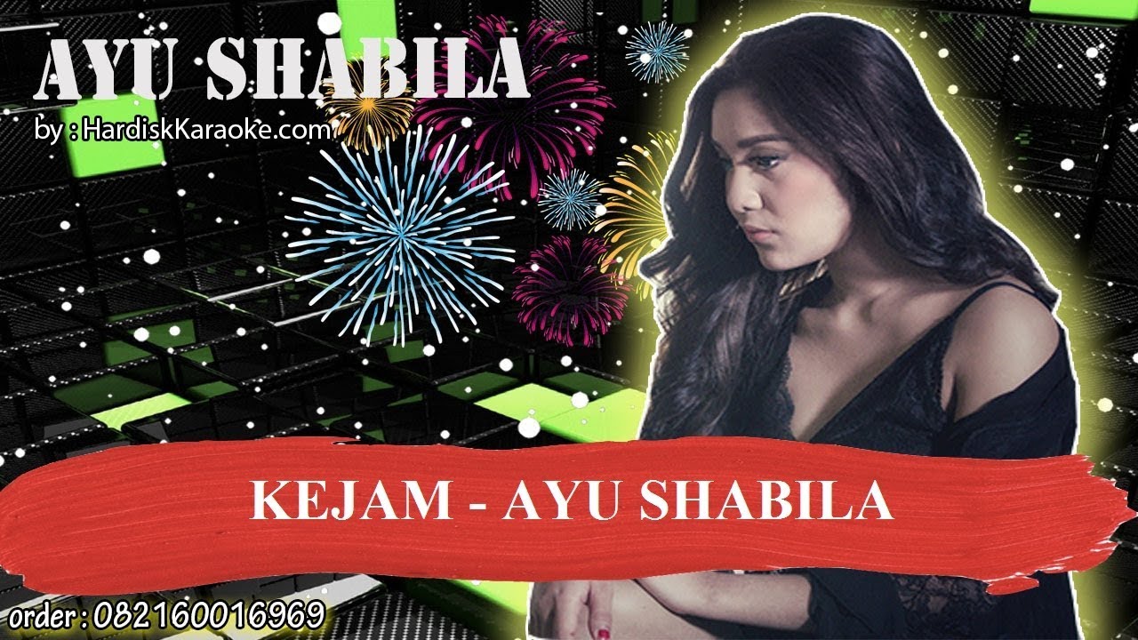 KEJAM   AYU SHABILA Karaoke