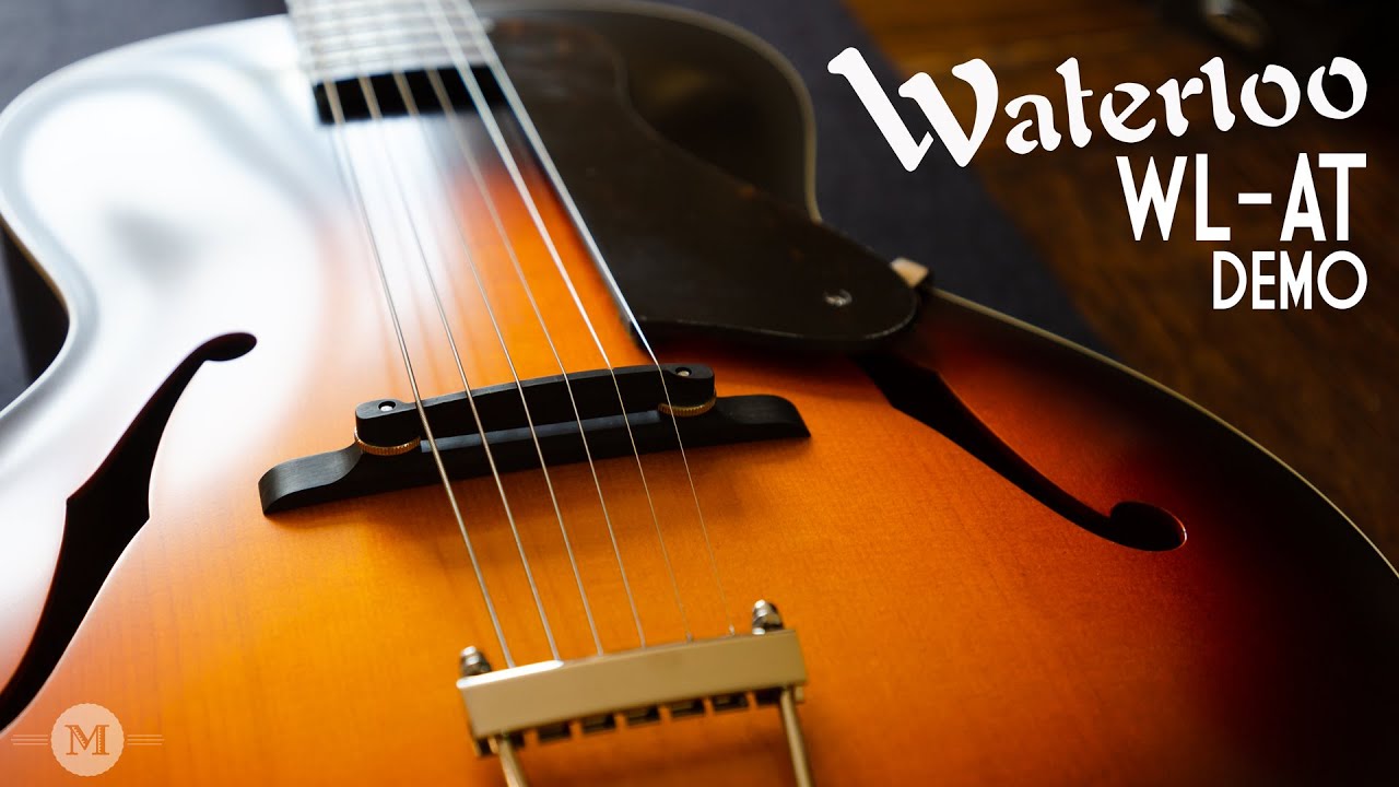 Waterloo Guitars - WL-AT Archtop Demo