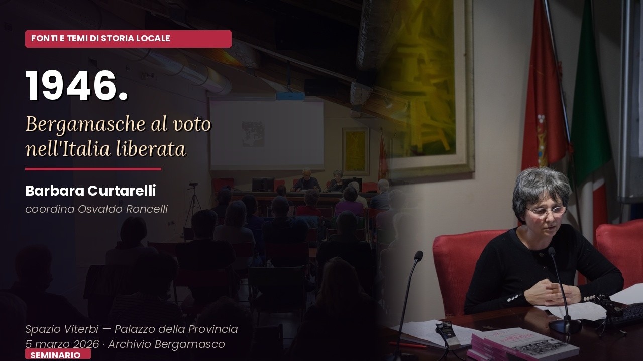 1946. Bergamasche al voto nell'Italia liberata — Barbara Curtarelli | Archivio Bg.sco (5 mar. 2026)