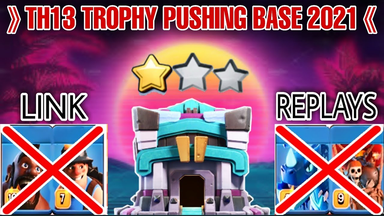 TH13 TROPHY PUSHING BASE WITH LINK | Th13 Trophy Base 2021 Legend | Clash with kvn