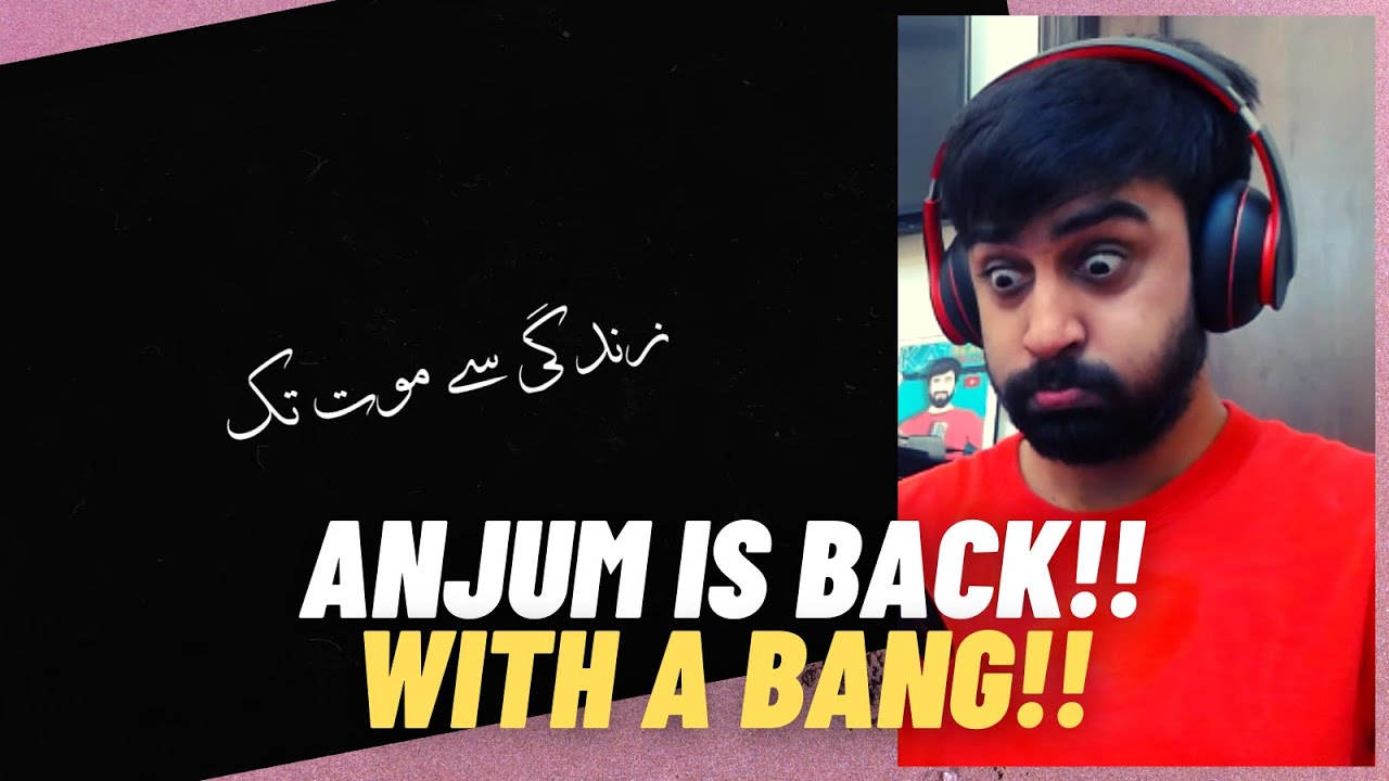 ANJUM IS BACK WITH A VIBE!!! | Zindagi Se Maut Tak - Talha Anjum | Prod UMAIR | Reaction