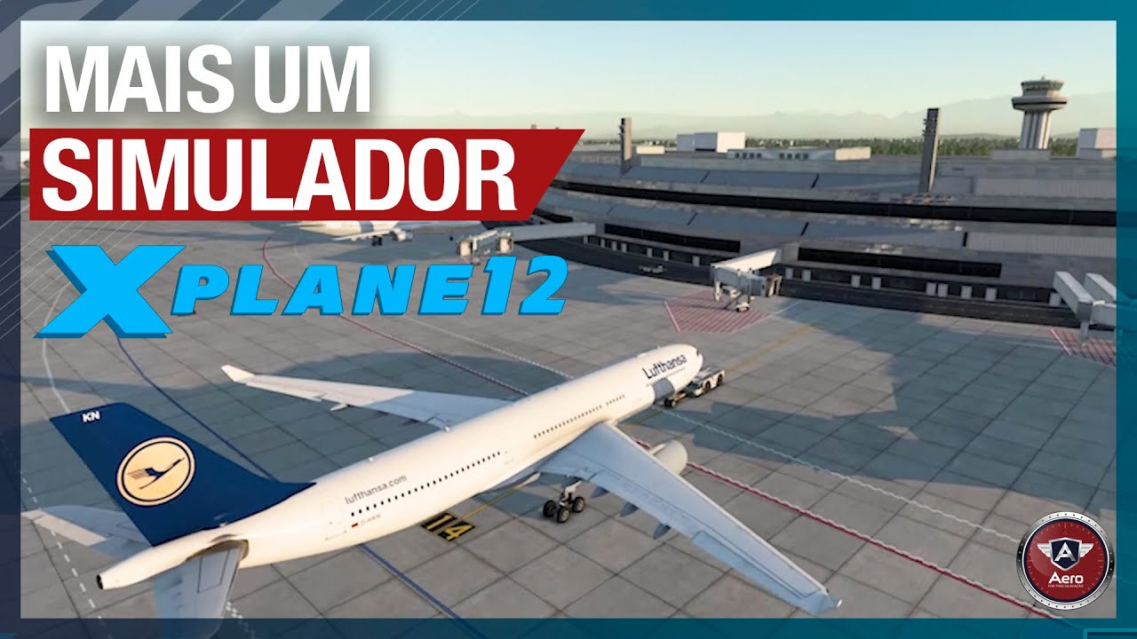 Novo SIMULADOR DE VOO vindo a&iacute;! O QUE ESPERAR do X-Plane 12