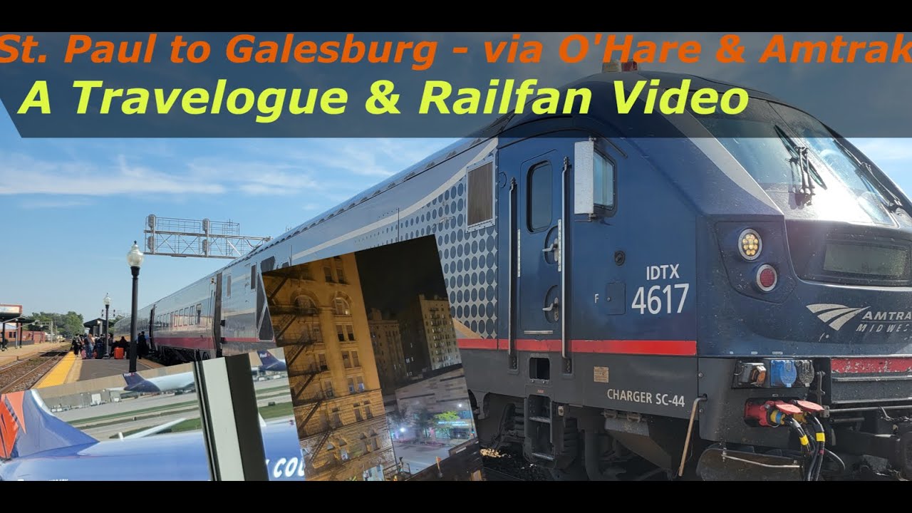 St. Paul to Galesburg via O'Hare, CTA & Amtrak - Railfan/Antiquing/History Seeking
