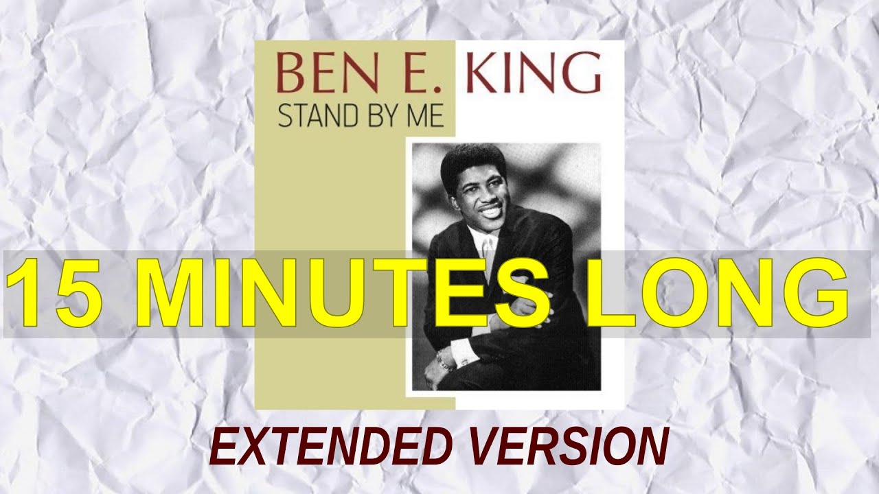 Stand By Me - Extended Version - Ben E. King