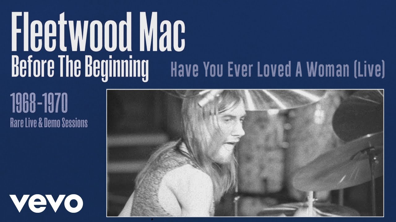 Fleetwood Mac - Have You Ever Loved a Woman (Live) [Remastered] [Official Audio]