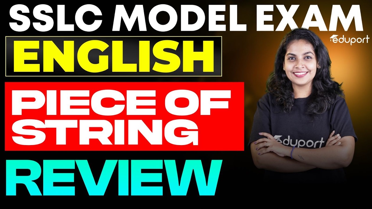 SSLC | English : A+ Question - Review of Piece of String