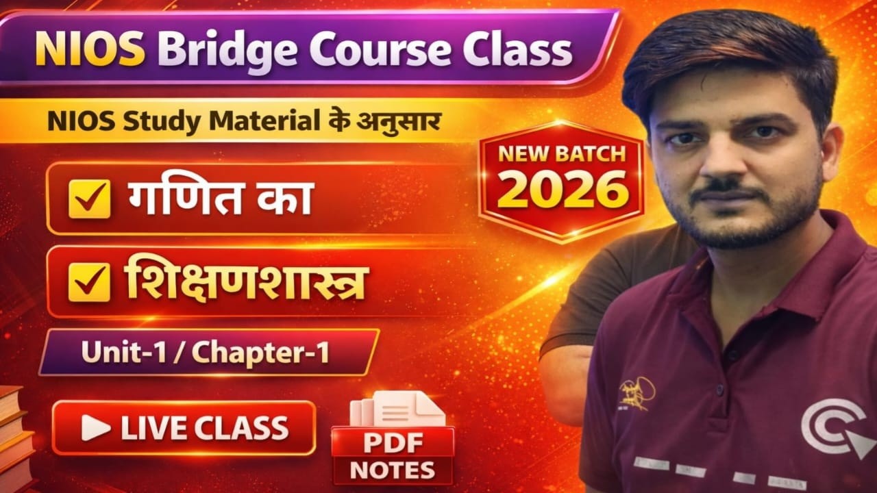 Nios Bridge Course 🎯 Mathematics Pedagogy (Nios Study Material Based) Unit-1/C1-2/Live