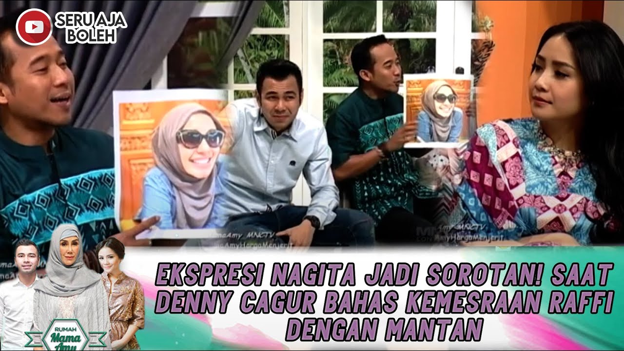 EKSPRESI NAGITA JADI SOROTAN! SAAT DENNY CAGUR BAHAS KEMESRAAN RAFFI DENGAN MANTAN - RUMAH MAMA AMY