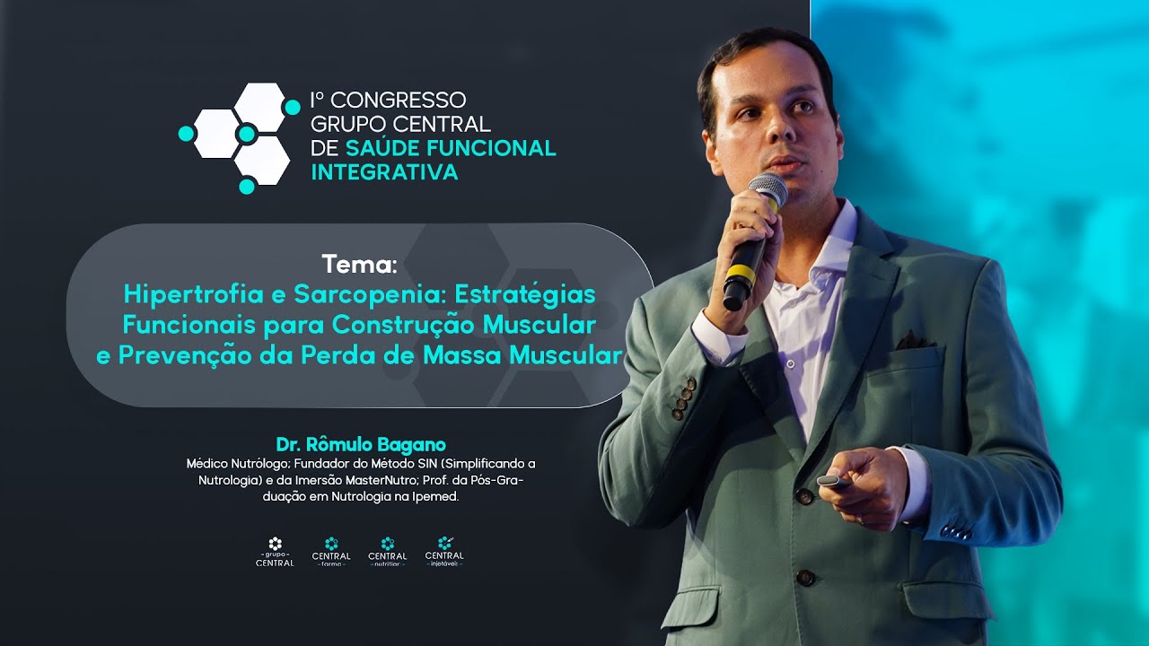 Hipertrofia e Sarcopenia: Estratégias Funcionais para Construção Muscular | Dr. Rômulo Bagano